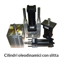 CILINDRI OLEODINAMICI CON SLITTA